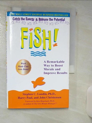 【書寶二手書T1／行銷_ILB】Fish! : a remarkable way to boost morale and improve results