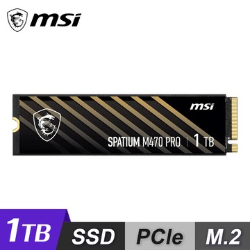 【MSI 微星】SPATIUM M470 PRO 1TB SSD 固態硬碟