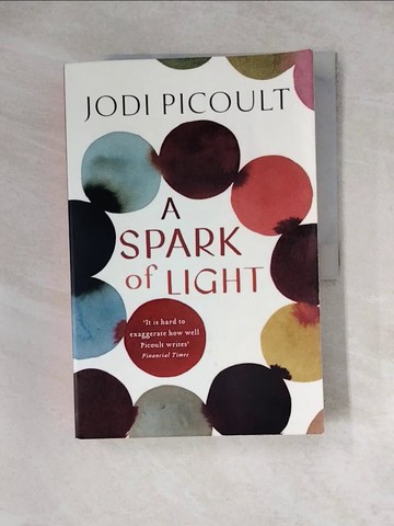 【書寶二手書T7／原文書_Z3E】A Spark of Light_Jodi Picoult