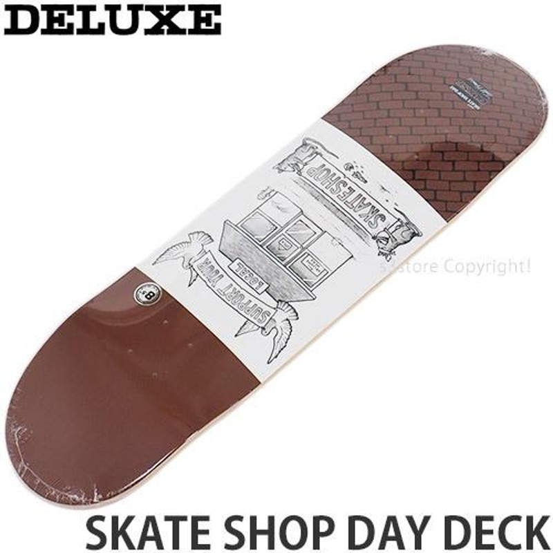 デラックス スケートショップ デイ デッキ DELUXE SKATE SHOP DAY DECK