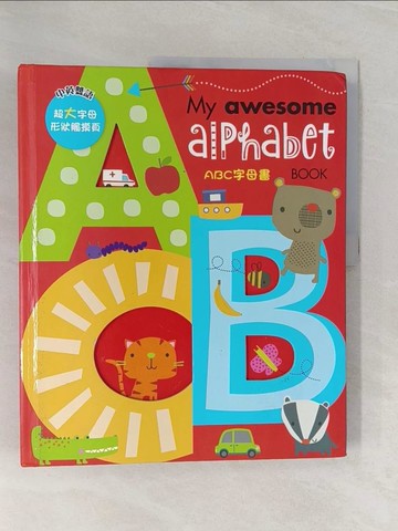【書寶二手書T1／字典_Z7A】My awesome alphabet book【ABC字母書】_Dawn Machell