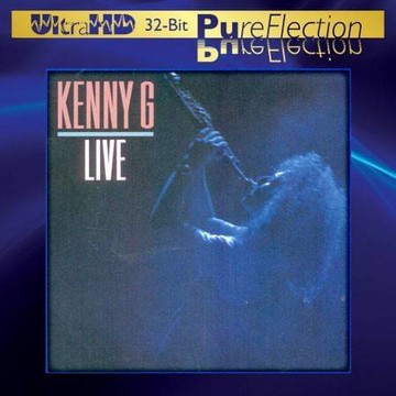 【停看聽音響唱片】【CD】Kenny G：Live (Ultra HD 32-bit PureFlection CD)