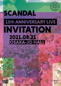  SCANDAL スキャンダル   SCANDAL 15th ANNIVERSARY LIVE 『INVITATION』 at OSAKA-JO HALL 送料無料