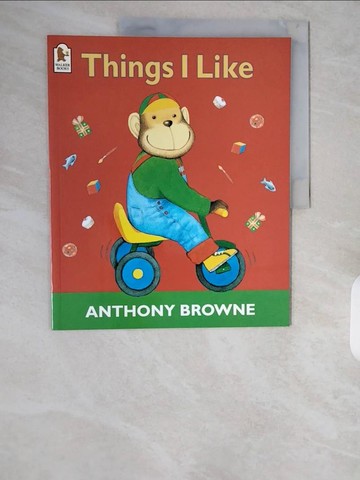 【書寶二手書T1／少年童書_ZIZ】Things I Like_Anthony Browne
