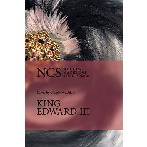 King Edward Iii (The New Cambridge Shakespeare)