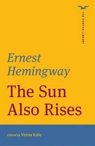 Sun Also Rises (Norton Library)  Hemingway  NORTON