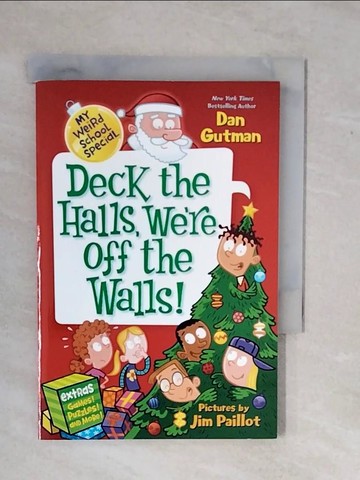 【書寶二手書T3／兒童文學_XV8】Deck the Halls, We’re Off the Walls!_Gutman, Dan/ Paillot, Jim (ILT)