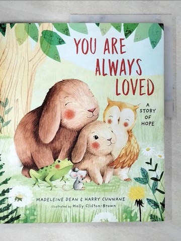 【書寶二手書T8／少年童書_Q2Q】You Are Always Loved: A Story of Hope_Clifton-Brown, Holly