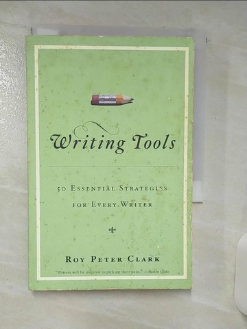 【書寶二手書T1／原文書_ASP】Writing Tools_Roy Peter Clark