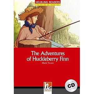 Helbling Languages Helbling Readers Red Series: Level The Adventures of Huckleberry Finn with CD