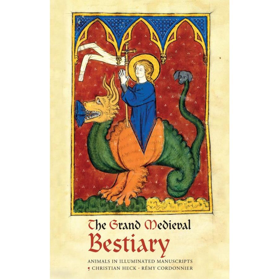 The Grand Medieval Bestiary (Dragonet Edition): Animals in Illuminated Manu