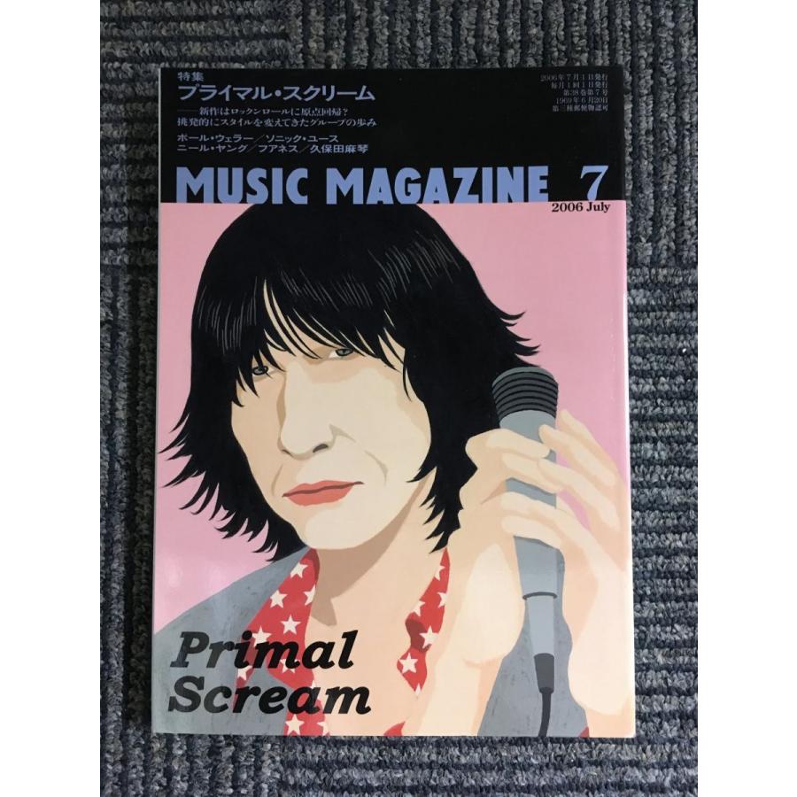 MUSIC MAGAZINE（ミュージック・マガジン）2006年7月号   プライマル・スクリーム