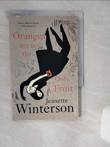 【書寶二手書T3／原文小說_VIG】Oranges Are Not The Only Fruit_Jeanette Winterson