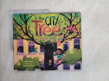 【書寶二手書T4／少年童書_Z1V】The City Tree_Alvarez, Lorena