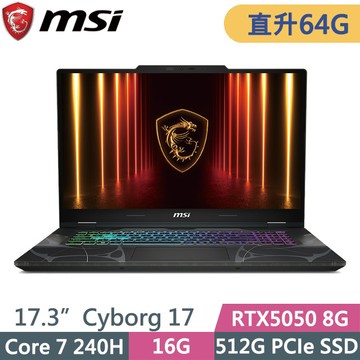 MSI Cyborg 17 B2RWEKG-019TW 黑(Core 7 240H/32G+32G/512G/RTX5050 8G/17.3吋FHD/W11)特仕