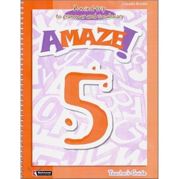 Amaze 5：Teacher s Guide A Mind Trip to Grammar and Vocabulary