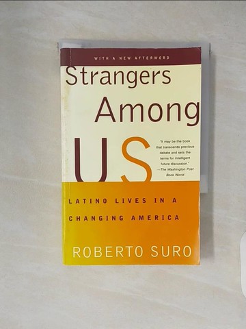 【書寶二手書T5／社會_XUP】Strangers Among Us: Latinos’ Lives in a Changing America_Suro, Roberto