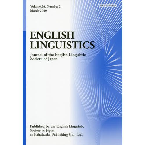 ENGLISH LINGUISTICS Journal of the English Linguistic Society Japan Volume36,Number2