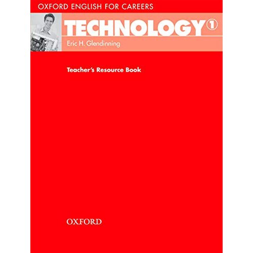 Technology: Teacher's Resource Book (Oxford English for Careers)