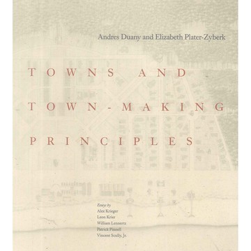 Towns and Town-Making Principles -9780847814367 絕版英文設計書 [建築人設計人的店-上博圖書]