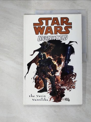 【書寶二手書T7／原文小說_SD2】Star Wars: Underworld-The Yavin Vassilika_Kennedy, Mike