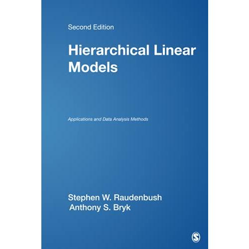 Hierarchical Linear Models (Advanced Quantitative Techniques in the Social