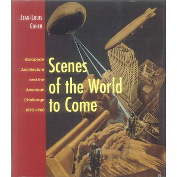 Scenes of The World To Come -9782080135766 絕版英文設計書 [建築人設計人的店-上博圖書]