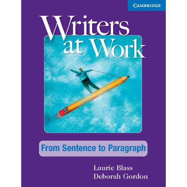 Writers at Work From Sentence to Paragraph Student s Book and Writing Skills Interactive Pack