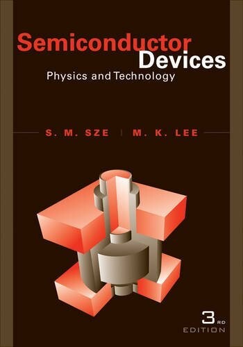 Semiconductor Devices: Physics and Technology (3版) SZE 2011 John Wiley