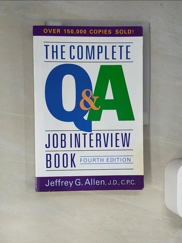 【書寶二手書T2／原文書_R9A】The Complete Q&a Job Interview Book_Allen, Jeffrey G.