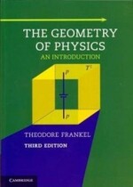 The Geometry of Physics : An Introduction (3版) T.FRANKEL 2012 Cambridge