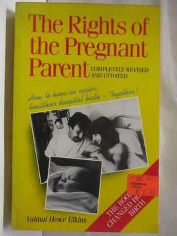 【書寶二手書T2／原文書_U7G】The rights of the pregnant parent_Valmai Howe Elkins