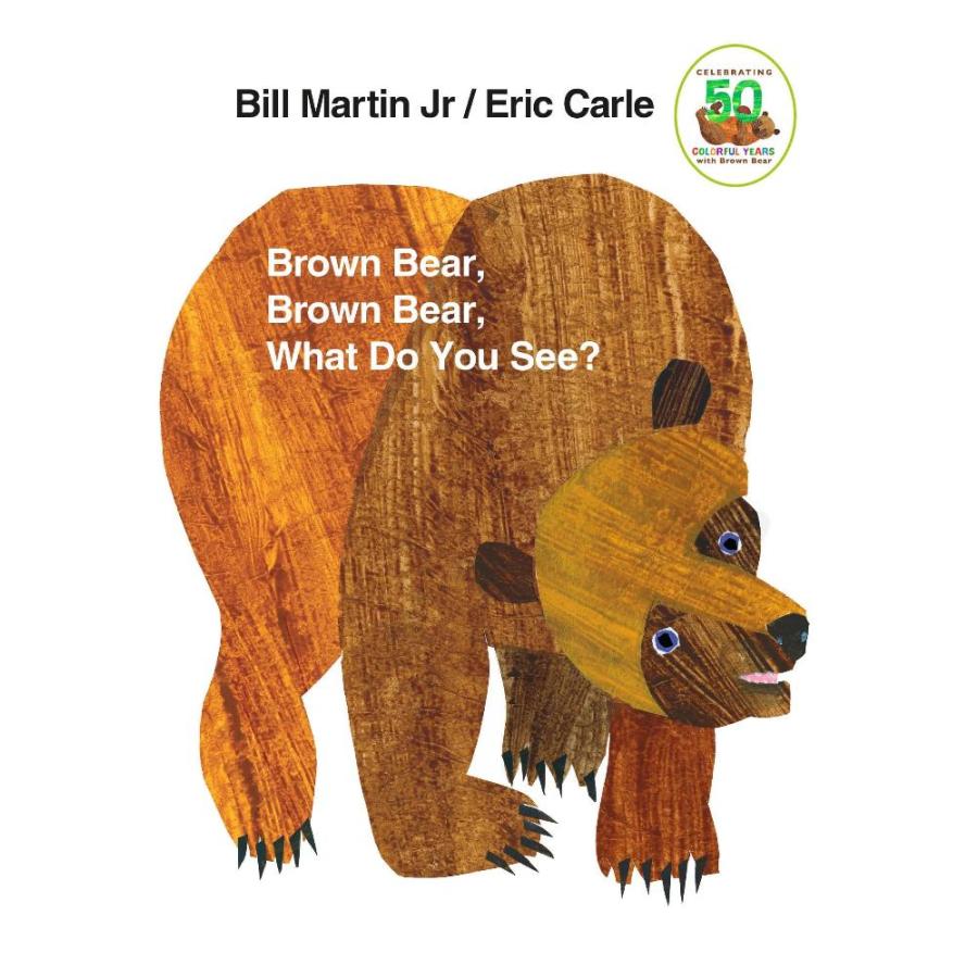 Brown Bear, What Do You See