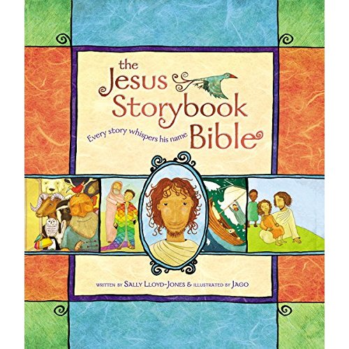 The Jesus Storybook Bible: Every Story Whispers his Name