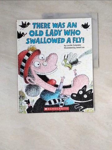 【書寶二手書T8／原文小說_Z3Y】There Was an Old Lady Who Swallowed a Fly!_Colandro, Lucille/ Lee, Jared D. (ILT)