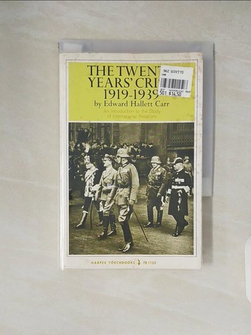 【書寶二手書T8／政治_XZX】Twenty Years' Crisis, 1919-1939: An Introduction to the Study of International Relations_Edward Hallett Carr