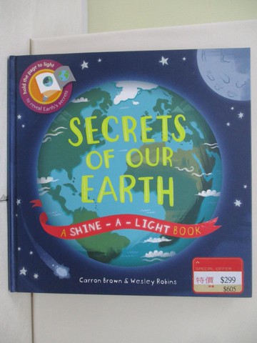 【書寶二手書T1／少年童書_UB9】Secrets of our Earth (Shine-A-Light)_Carron Brown,Wesley Robins