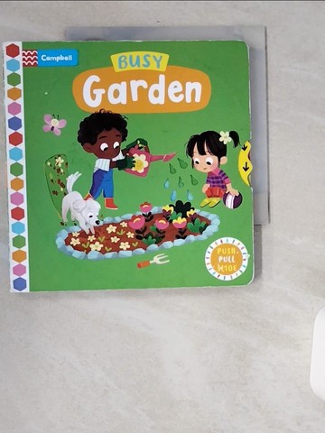 【書寶二手書T5／少年童書_UUR】硬頁遊戲書Busy Garden (附故事音檔)_Campbell Books/ Leesh Li (ILT)