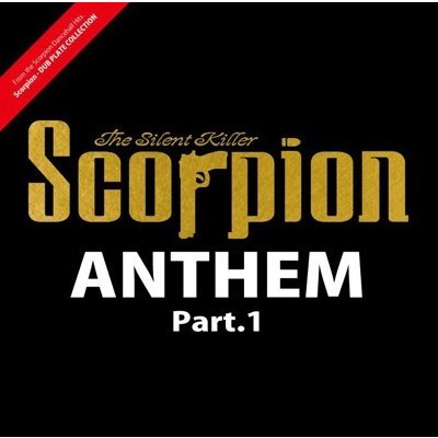 Scorpion The Silent Killer Anthem Part.1