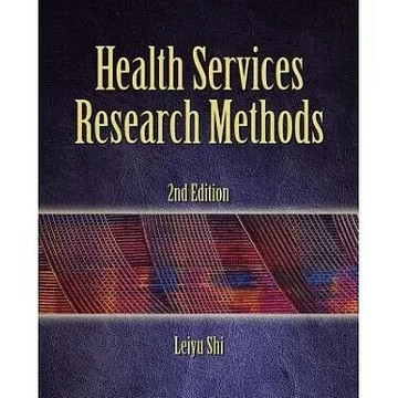 HEALTH SERVICES RESEARCH METHODS (2版) SHI 2008 Cengage