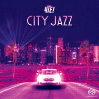 4te!：城市爵士 City Jazz (SACD) 【Evosound】