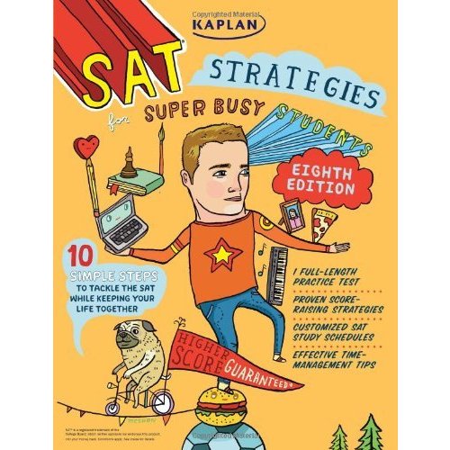 Kaplan SAT Strategies for Super Busy Students (Kaplan Test Prep)