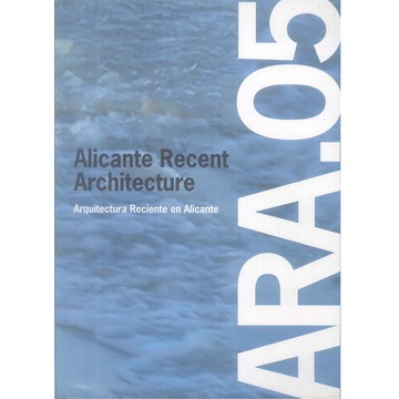 Alicante Recent Architecture ARA.05 -9788460961833 絕版英文設計書 [建築人設計人的店-上博圖書]