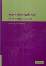 Matrerials Science An Intermeduate Text  W.F.HOSFORD 2007 Cambridge