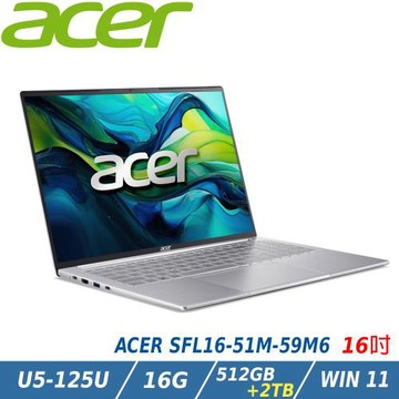 【特仕升級】ACER 宏碁Swift Lite 16吋AI效能筆電 銀(U5-125U/16G/512G+2T/SFL16-51M-59M6)
