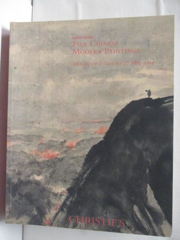 【書寶二手書T9／收藏_E4M】Christie's_Fine Chinese Modern Paintings_2014/5/26-27