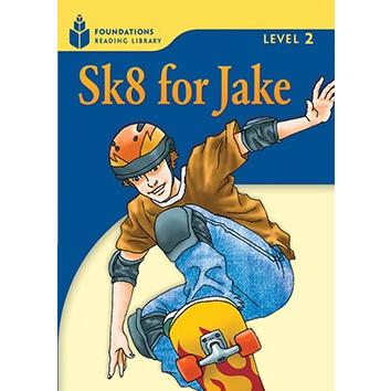 Foundations Reading Library Level Sk8 for Jake