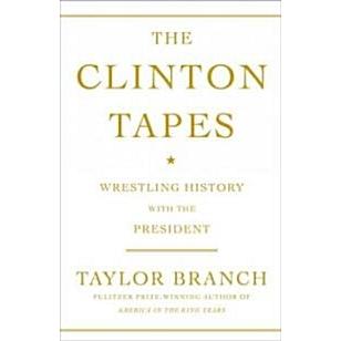 The Clinton Tapes (Hardcover  Deckle Edge)