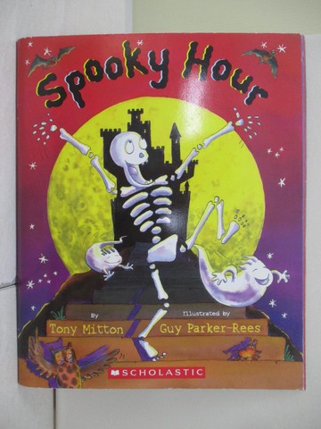 【書寶二手書T4／少年童書_UB9】Spooky hour_by Tony Mitton ; illustrated by Guy Parker-Rees