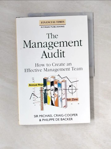 【書寶二手書T4／財經企管_QJE】The Management Audit : How to Create an Effective Management Team_Craig-Cooper, Michael, Sir / De Backer, Philippe